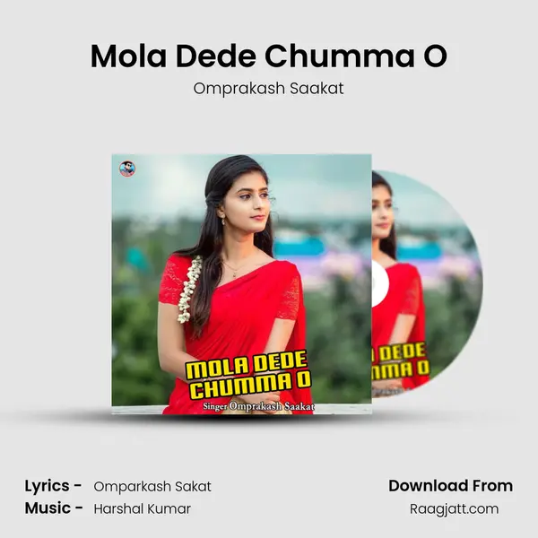 Mola Dede Chumma O - Omprakash Saakat album cover 