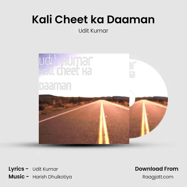 Kali Cheet ka Daaman mp3 song