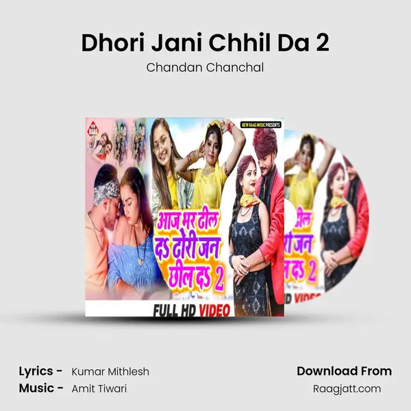 Dhori Jani Chhil Da 2 mp3 song