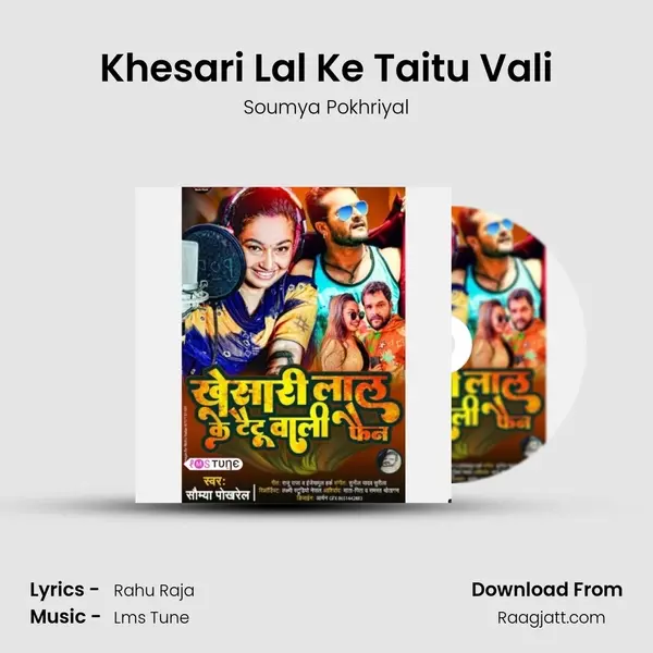 Khesari Lal Ke Taitu Vali - Soumya Pokhriyal album cover 