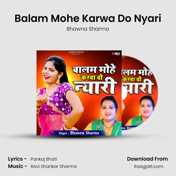 Balam Mohe Karwa Do Nyari - Bhawna Sharma album cover 