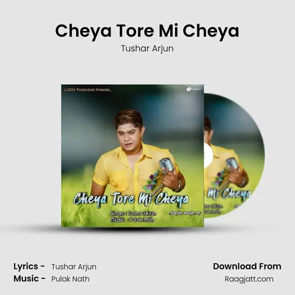 Cheya Tore Mi Cheya mp3 song