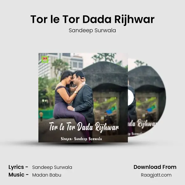 Tor le Tor Dada Rijhwar - Sandeep Surwala album cover 