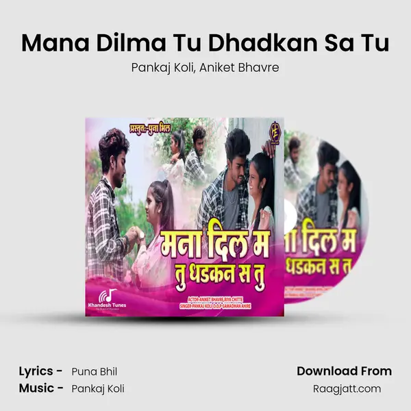 Mana Dilma Tu Dhadkan Sa Tu - Pankaj Koli album cover 