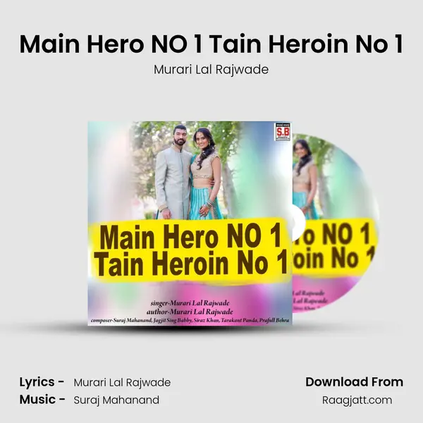 Main Hero NO 1 Tain Heroin No 1 mp3 song