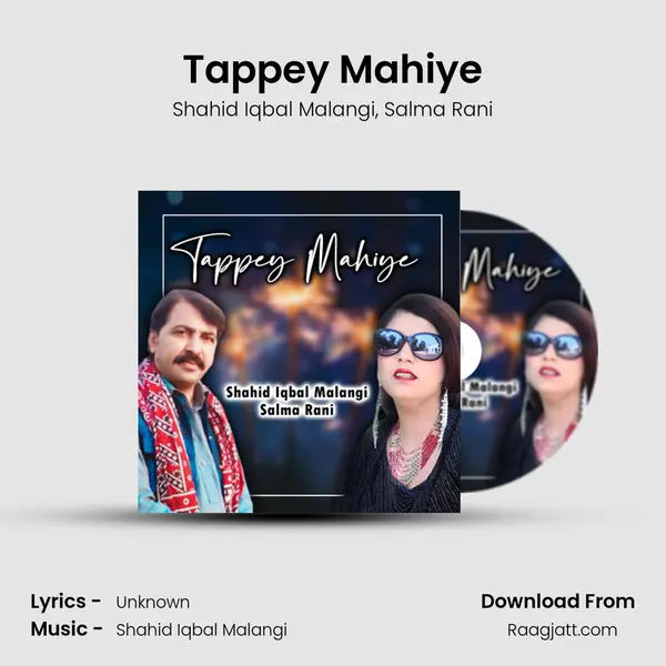 Tappey Mahiye - Shahid Iqbal Malangi album cover 