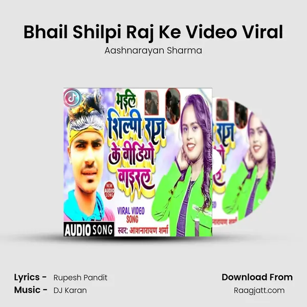 Bhail Shilpi Raj Ke Video Viral - Aashnarayan Sharma album cover 