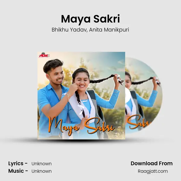 Maya Sakri - Bhikhu Yadav album cover 