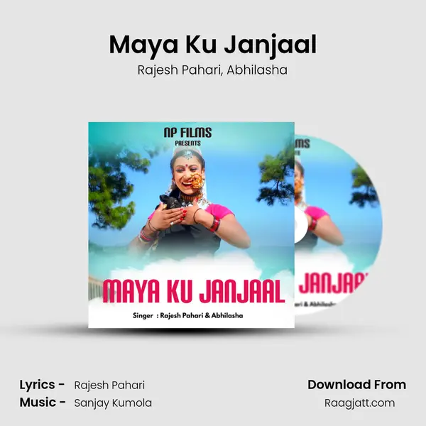 Maya Ku Janjaal mp3 song