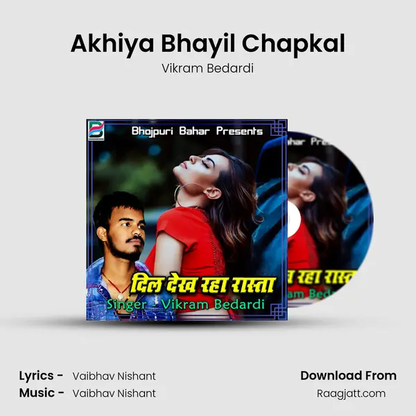 Akhiya Bhayil Chapkal mp3 song