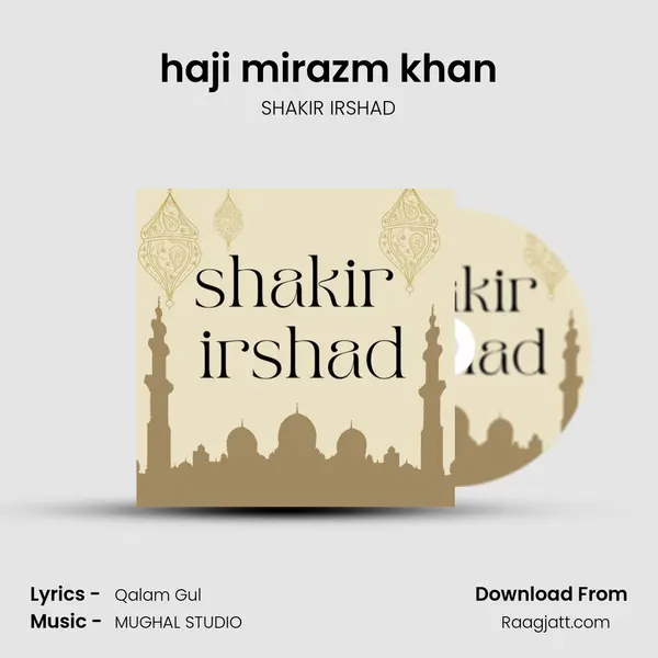 haji mirazm khan mp3 song