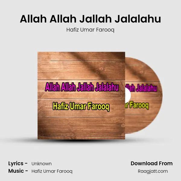 Allah Allah Jallah Jalalahu - Hafiz Umar Farooq album cover 