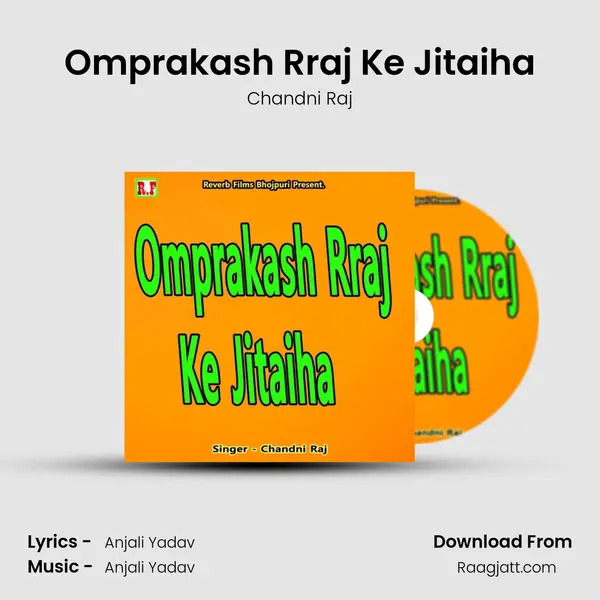 Omprakash Rraj Ke Jitaiha - Chandni Raj album cover 