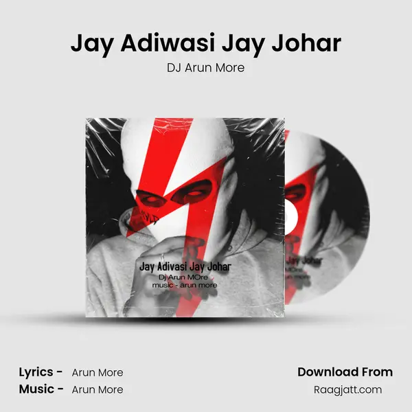 Jay Adiwasi Jay Johar - DJ Arun More album cover 