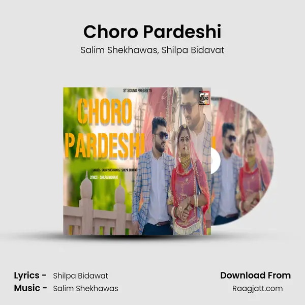 Choro Pardeshi mp3 song