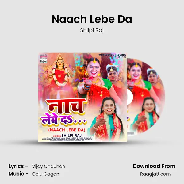 Naach Lebe Da - Shilpi Raj album cover 