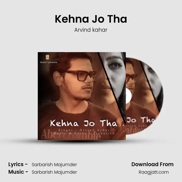 Kehna Jo Tha mp3 song