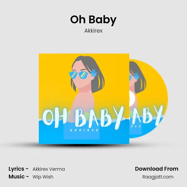 Oh Baby - Akkirex album cover 