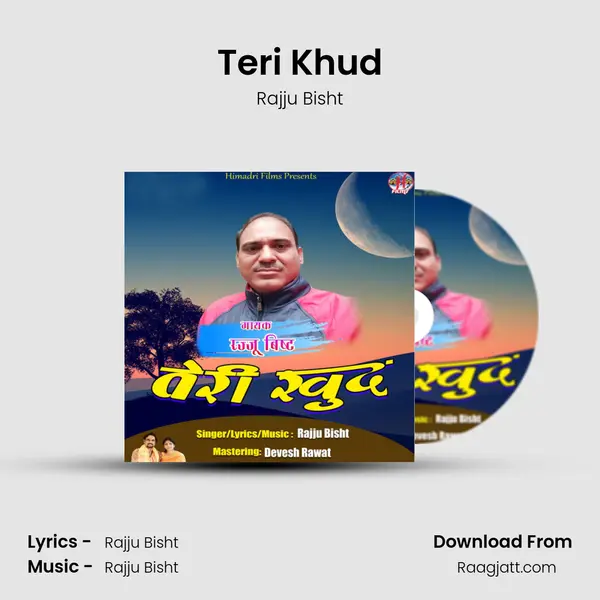 Teri Khud - Rajju Bisht album cover 