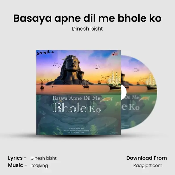 Basaya apne dil me bhole ko - Dinesh bisht album cover 