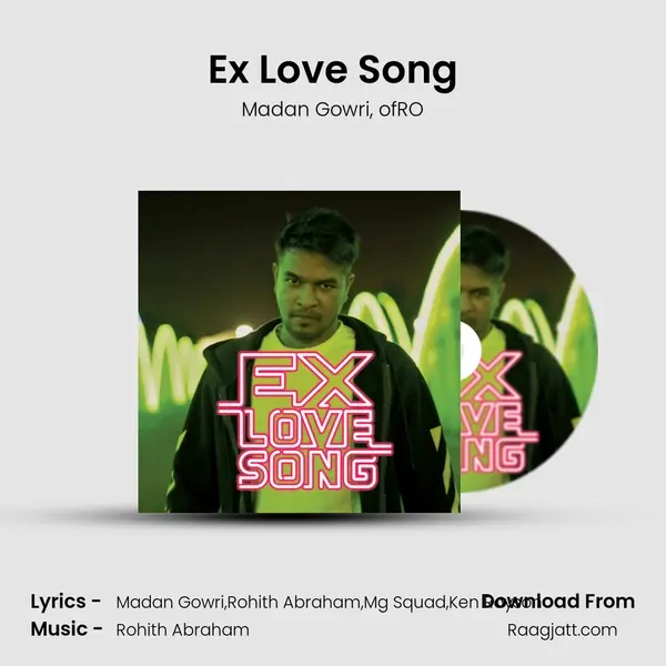 Ex Love Song - Madan Gowri album cover 