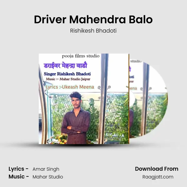 Driver Mahendra Balo mp3 song