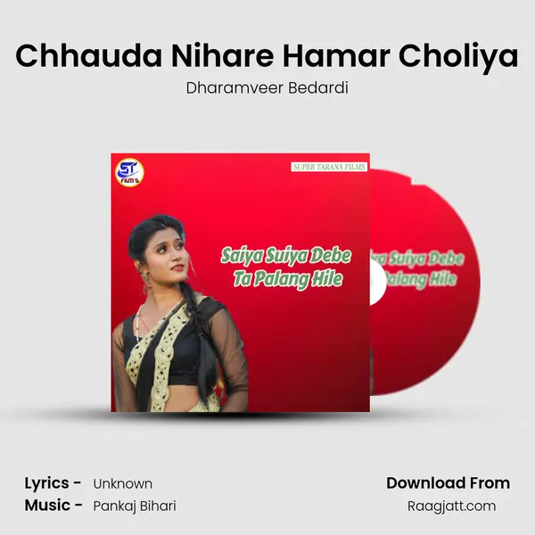 Chhauda Nihare Hamar Choliya - Dharamveer Bedardi album cover 