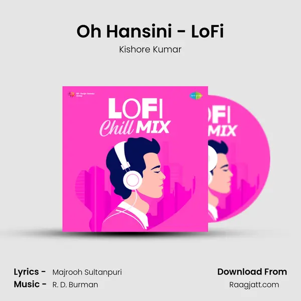 Oh Hansini - LoFi - Kishore Kumar album cover 