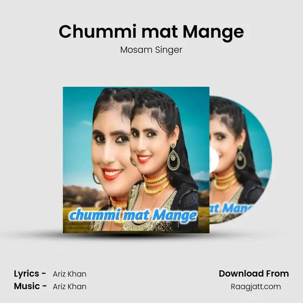 Chummi mat Mange - Mosam Singer album cover 