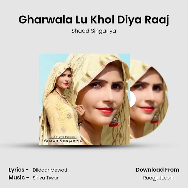 Gharwala Lu Khol Diya Raaj - Shaad Singariya album cover 