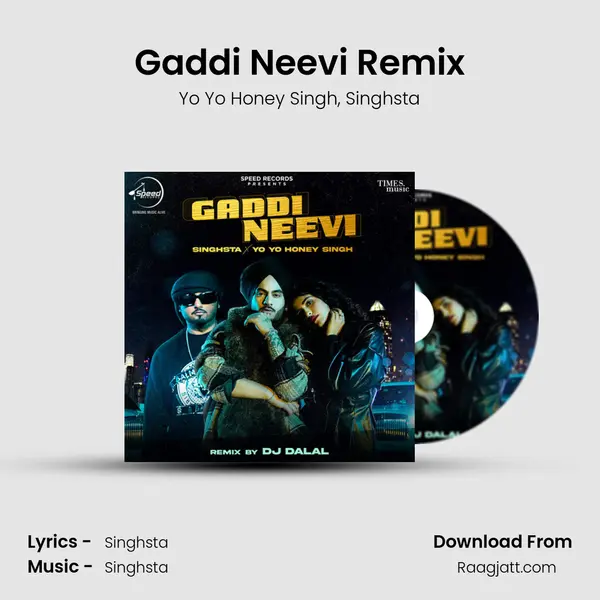 Gaddi Neevi Remix mp3 song