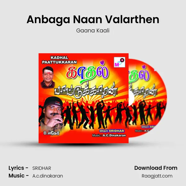 Anbaga Naan Valarthen mp3 song