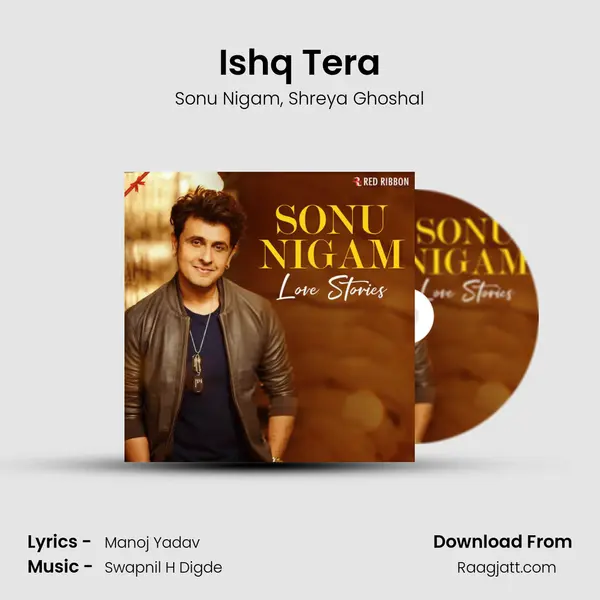 Ishq Tera mp3 song