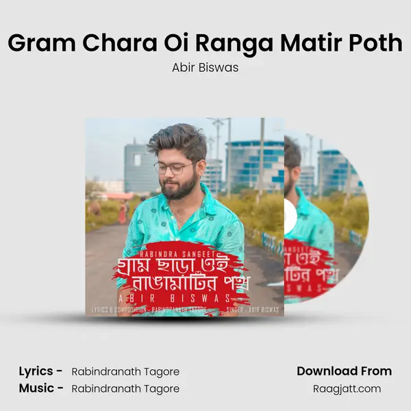 Gram Chara Oi Ranga Matir Poth - Abir Biswas album cover 