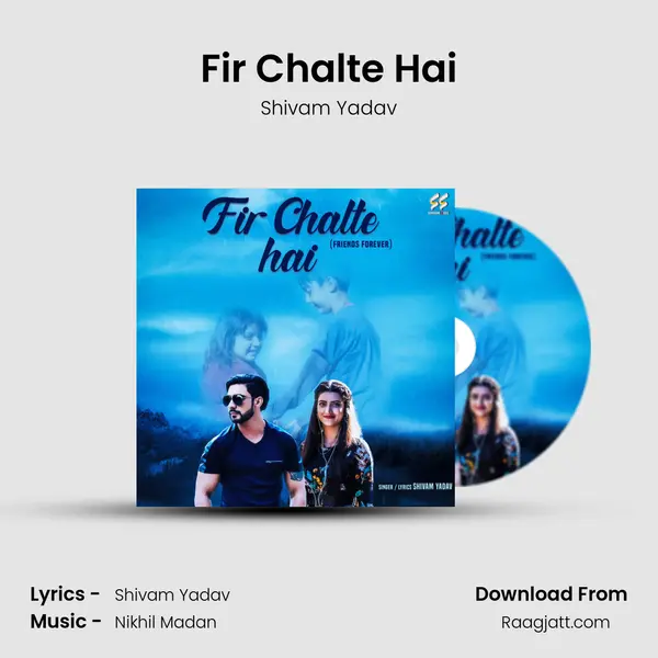 Fir Chalte Hai mp3 song