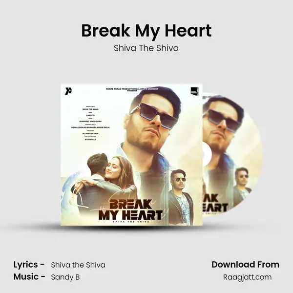 Break My Heart - Shiva The Shiva album cover 