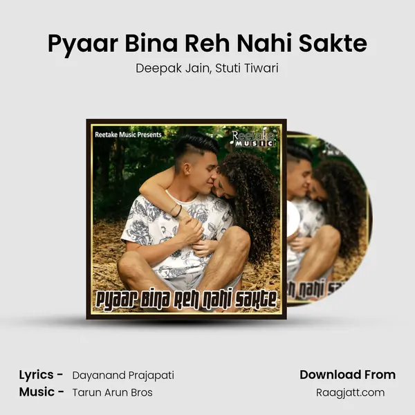 Pyaar Bina Reh Nahi Sakte - Deepak Jain album cover 