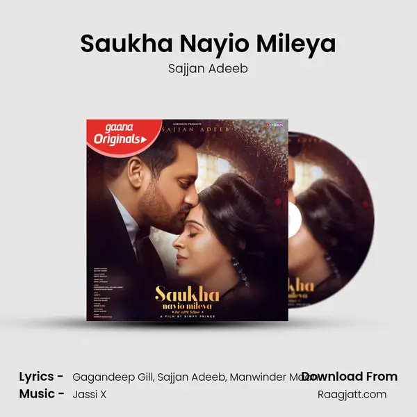 Saukha Nayio Mileya mp3 song