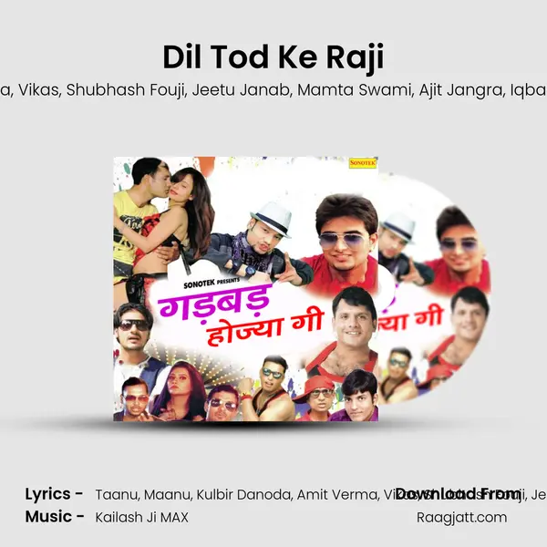 Dil Tod Ke Raji mp3 song