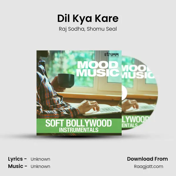 Dil Kya Kare mp3 song