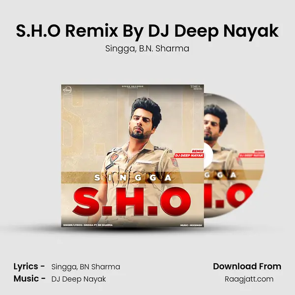 S.H.O Remix By DJ Deep Nayak - Singga album cover 