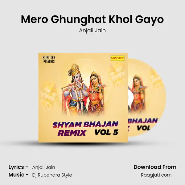 Mero Ghunghat Khol Gayo - Anjali Jain album cover 