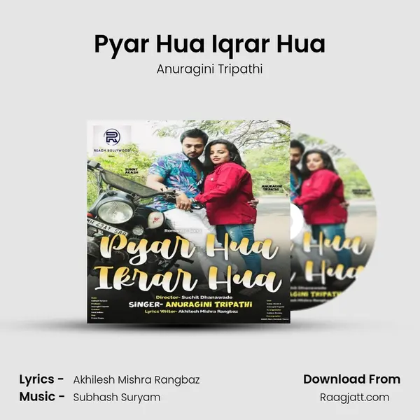 Pyar Hua Iqrar Hua - Anuragini Tripathi album cover 