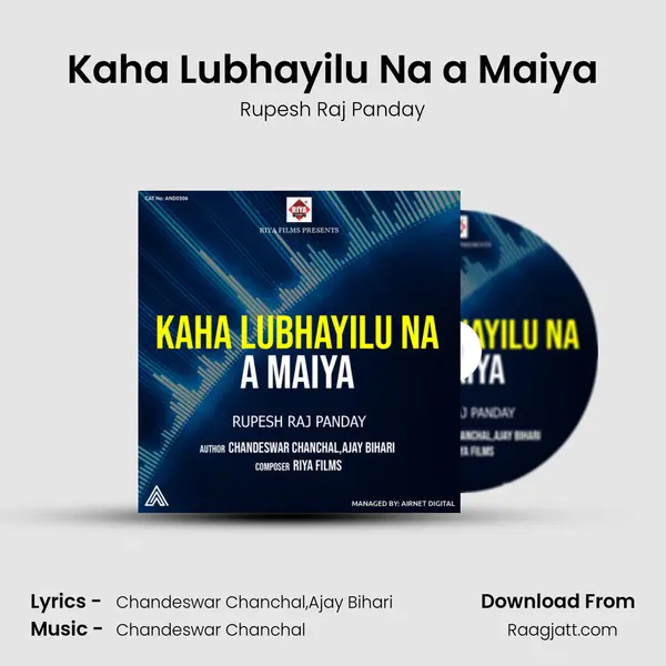 Kaha Lubhayilu Na a Maiya mp3 song