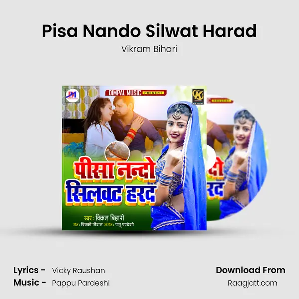 Pisa Nando Silwat Harad mp3 song