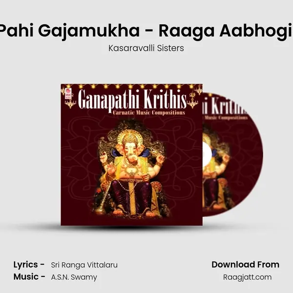 Pahi Gajamukha - Raaga Aabhogi (From 