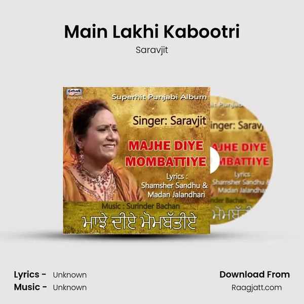 Main Lakhi Kabootri mp3 song