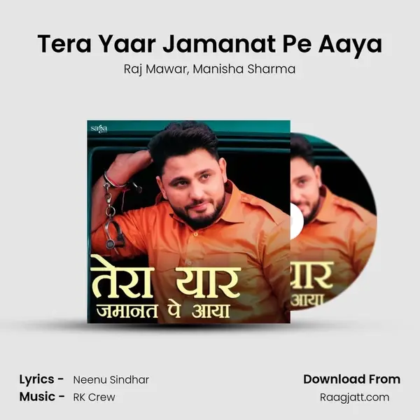 Tera Yaar Jamanat Pe Aaya - Raj Mawar album cover 