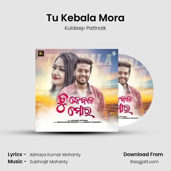 Tu Kebala Mora mp3 song