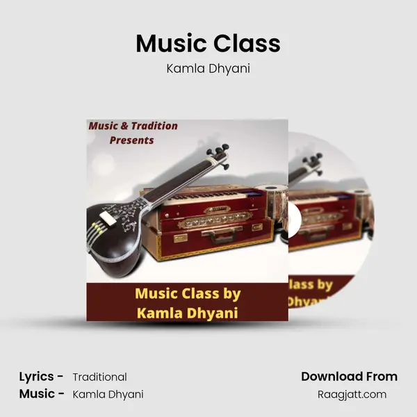 Music Class - Kamla Dhyani album cover 